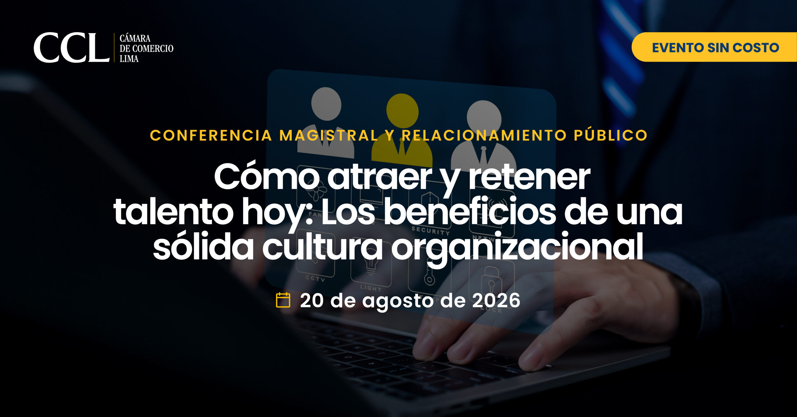 Cómo atraer y retener talento hoy: Los beneficios de una sólida cultura organizacional