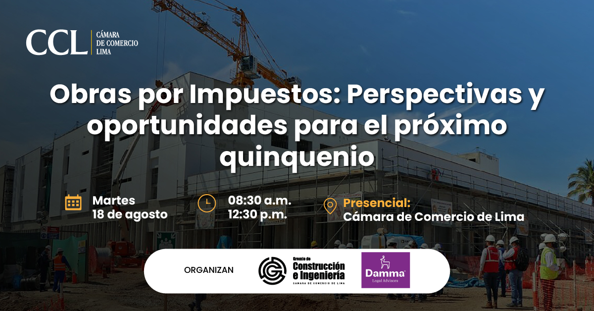 Obras por Impuestos: Perspectivas y oportunidades para el próximo quinquenio